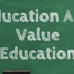 What is the Difference between Education And Value Education: Explained