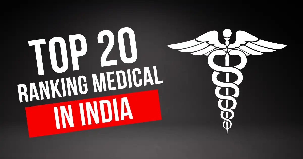 Top 20 Ranking MEdical Colleges in India 2024